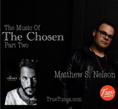The Music of The Chosen Pt 2: Matthew S. Nelson