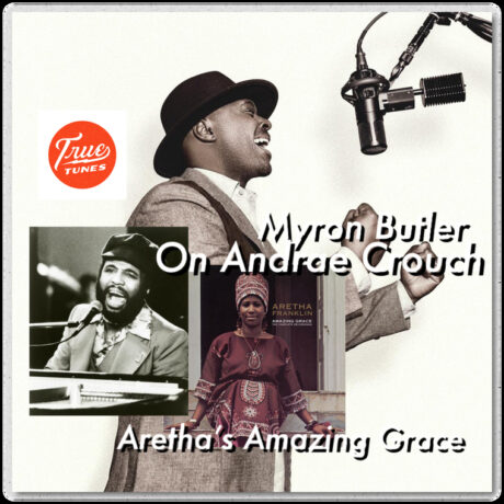 Myron Butler, Andrae Crouch, & Aretha Franklin: A Gospel Music Meltdown!