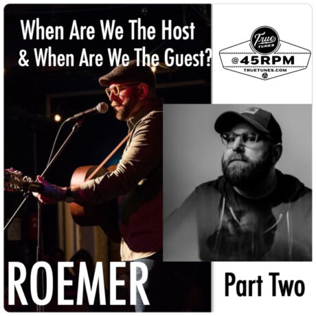 @45RPM – ROEMER on Knowing Our Role (Pt. 2)