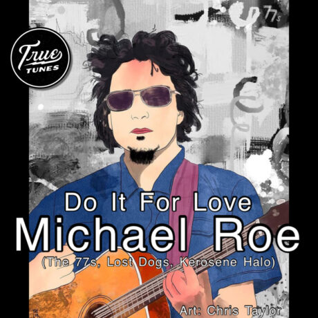 Michael Roe Did It For Love (Pt. 1)
