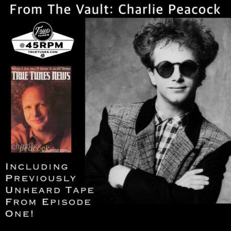 Charlie Peacock Revisited (From The Vault)