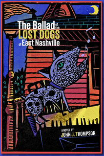 The Ballad of The Lost Dogs of East Nashville Book